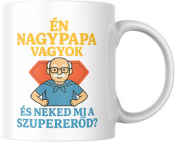 Én nagypapa vagyok, és neked mi a szupererőd? bögre (en_nagypapa_vagyok_neked_mi_a_szupererod_bogre)