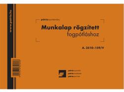 Pátria Nyomtatvány Munkalap rögzített fogpótláshoz 50x2 lapos tömb A/5 fekvő (A.3510-159/V)