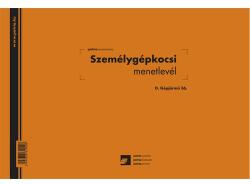 Pátria Nyomtatvány Személygépkocsi menetlevél 100 lapos tömb A/4 fekvő (D.GEPJ.36)