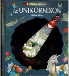 Napraforgó Zseblámpával - Az unikornisok nyomában