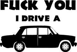 Stickify Fck You i Drive a Lada matrica