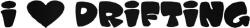 Stickify I Love Drifting felirat matrica
