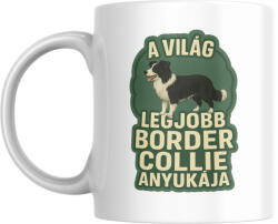 A világ legjobb border collie anyukája bögre (a_vilag_legjobb_border_collie_anyukaja_bogre)