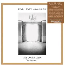 Hewick, Kevin & Th This Cover Keeps Reality Unreal