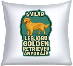  A világ legjobb golden retriever anyukája párna (a_vilag_legjobb_golden_retriever_anyukaja_parna)