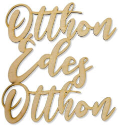 Corolla Exp-Imp. Kft Natúr fa - Otthon Édes Otthon felirat 21cm KIFUTÓ