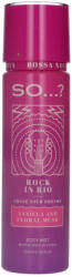 So. . . ? So…? Bossa Nova Rock In Rio testpermet - 250 ml