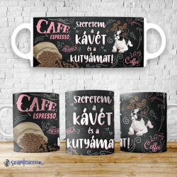  Szeretem a kávét és a kutyámat bögre - time4gift