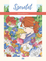 Múzsa Könyvkiadó Szeretet - Színezőkönyv (L22356705)