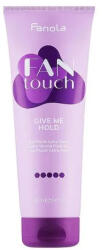 Fanola Fan Touch Give Me Hold Exrta erős hajzselé 250 ml