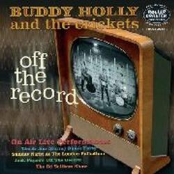 Holly, Buddy & The Crickets Off The Record On Air