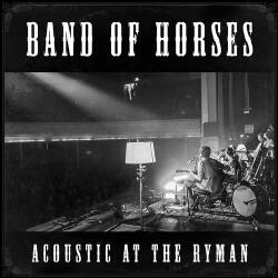 Band of Horses Acoustic At The Ryman
