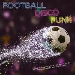 V/A Football Disco Funk (12 Groovy Rare Tracks For Fanatics. Terrace Dancers And. . . Hoolifunks! )