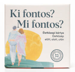 Mindwell Pszichológiai Központ Ki fontos? Mi fontos? Életközépi kártyajáték - 132 kérdéssel és 12 gyakorlattal