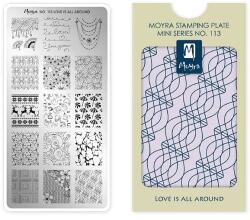 Moyra Körömnyomda lemez mini NO. 113 Love Is All Around
