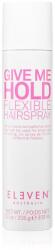 Eleven Australia Give Me Hold hajlakk közepes fixálás 300 ml