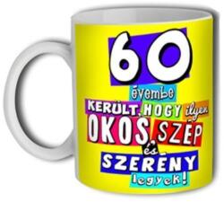 CQ Kft. |Neves Ajándék Bögre 3 dl - 60 évembe került. . . - Születésnapi bögre (B378)