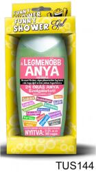 Nevesajándék Tusfürdő 300 ml - A legmenőbb anya - Ajándék anyáknak (TUS144)