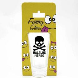 Neves Ajándék Halálos méreg - Neves pálinkás pohár 0, 75 ml (NTU329)