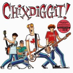 Chixdiggit! Chixdiggit!