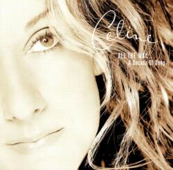 Celine Dion - All the Way. . . A Decade of Song (CD) (5099749609426)