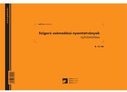  B. 15-46 A4 25 lapos fekvő "Szigorú számadású nyomtatványok nyilvántartása" nyomtatvány (B.15-46) - officedepot