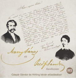 Kossuth/Mojzer Kiadó Arany János és Petőfi Sándor levelezése - Hangoskönyv