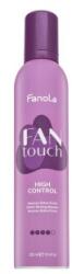Fanola Fan Touch High Control Extra Strong Mousse spumă întăritoare fixare puternică 300 ml