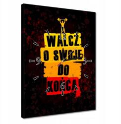 ZeSmakiem Órák 30x40 Küzdj a végsőkig a sajátodért (H9921M_Z1D_30x40cm AZ)