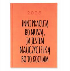 FunnyCase Naptár 2025 Év Tanárnőnek Narancssárga Könyvtervező Vicces (Kalendarz dla NAUCZYCIELKI Pomarańćzowy)