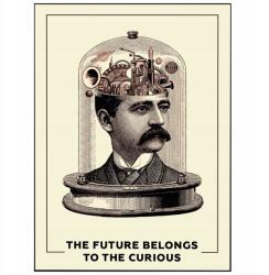  Poszter Vintage Jövő Motiváció Dekoráció A3 (Plakat Przyszłość należy do ciekawskich)