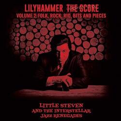 Little Steven & The Interstellar Jazz Renegades Lilyhammer The Score Vol. 2