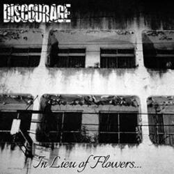 DISCOURAGE In Lieu of Flowers