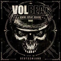 UNIVERSAL Volbeat - Rewind, Replay, Rebound: Live In Deutschland (3lp, 180g) (2a3286)