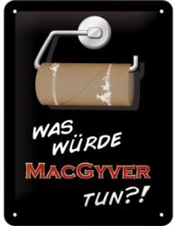 Nostalgic Art Germany Placă metalică 15 x 20 - What Would Macgyver Do? ! - Ce Ar Face Macgyver (1038)