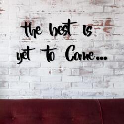 AG Fa fali dekoráció, The Best is Yet To Come (899SKL1405)
