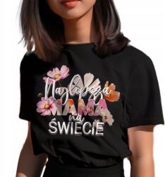 Póló ajándék anyák napjára Születésnap Legjobb anya 100% pamut (KOSZULKA FoTL || CZARNY - XL - K277)