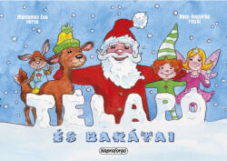 Napraforgó Könyvkiadó Télapó és barátai (9789634450849) - jateknet