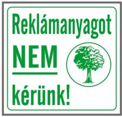 Gungl Dekor Matrica Reklámanyagot nem kérünk! fehér "A (200 / 130)