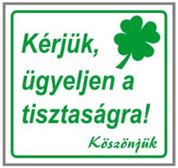 Gungl Dekor Matrica Kérjük ügyeljen a tisztaságra! fehér "A (200 / 190) - papir-bolt