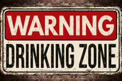 Dimex Vlies Fotótapéta - Warning drinking zone - 375x250 cm (MS-5-2061)