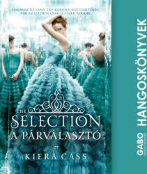  The Selection - A Párválasztó [eHangoskönyv]