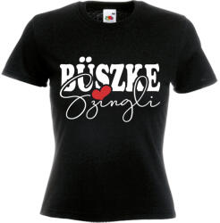  Büszke Szingli - Női Póló (211540)