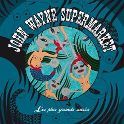 John Wayne Supermarket Les Plus Grands Succes - facethemusic - 8 890 Ft