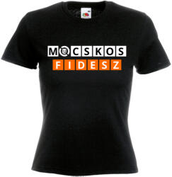  Mocskos Fidesz - Női Póló (989616)