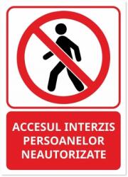  Indicator Accesul interzis persoanelor neautorizate, 148x210mm IIA5AIPN