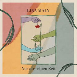 MALY, LINA Nie Zur Selben Zeit