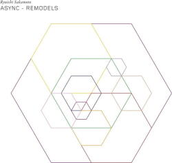 Sakamoto, Ryuichi Async - Remodels - facethemusic - 26 190 Ft
