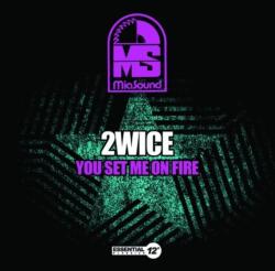 2Wice - You Set Me On Fire (CD) (894232237521)