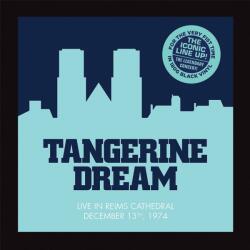 Tangerine Dream - Live In Reims Cathedral December 13th, 1974 (Reissue) (Remastered) (2 LP) (3700477835392)